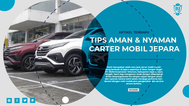 Tips Aman & Nyaman Carter Mobil Jepara